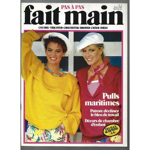 Pas A Pas - Fait Main N°5 Mai 1985 - Coudre - Tricoter - Crocheter - Broder - Creer - Idees