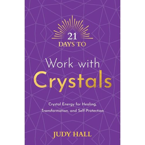 21 Days To Work With Crystals