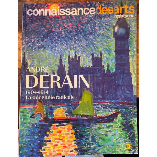 Connaissance Des Arts 763  Derain Illumine Beaubourg