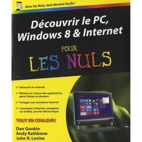Découvrir Le Pc Windows 8 Et Internet Pour Les Nuls