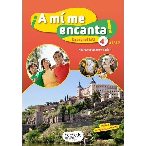 Espagnol 4e Lv2 Cycle 4 A1-A2 A Mi Me Encanta ! - Livre De L'élève