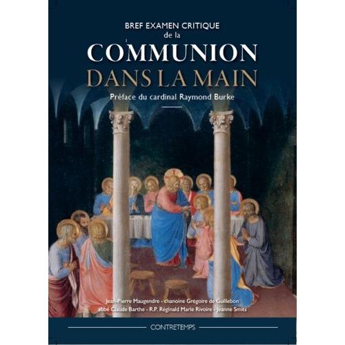 Bref Examen Critique De La Communion Dans La Main