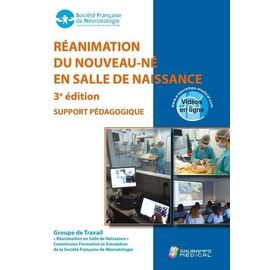 Reanimation Du Nouveau-Ne En Salle De Naissance 3ed - Support Pedagogique- Videos En Ligne