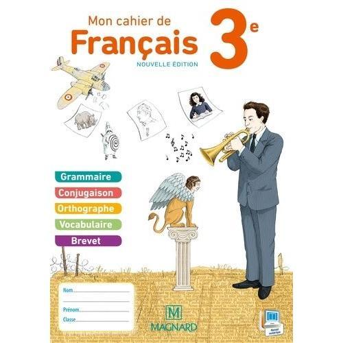 Mon Cahier De Français 3e - Cahier Élève