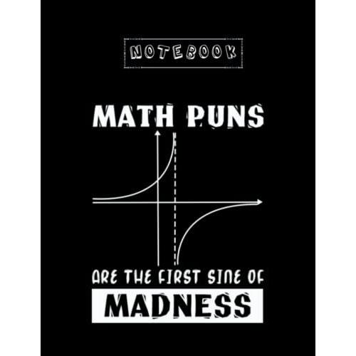 Notebook: Math Puns 8.5''x11''x110 Pages White Paper Cute Gift For Baybay Or Friend