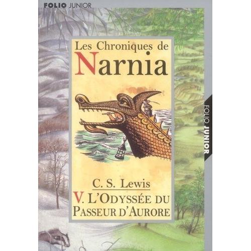 Les Chroniques De Narnia Tome 5 - L'odyssée Du Passeur D'aurore