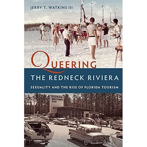 Queering The Redneck Riviera