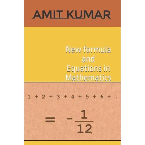 New Formula And Equations In Mathematics: New Theory In Maths