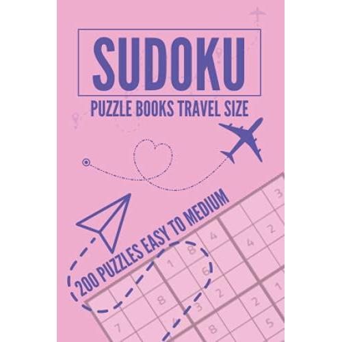 Sudoku Puzzle Books Travel Size: Easy To Medium Sudoku Pocket Book 200 Puzzles With Solutions (Mini Travel Size) Pocket Size Book For Adults