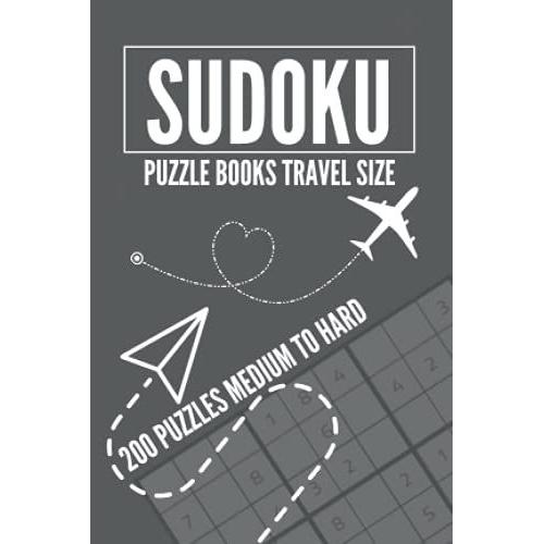 Sudoku Puzzle Books Travel Size: Medium To Hard Sudoku Pocket Book 200 Puzzles With Solutions (Mini Travel Size) Pocket Size Book For Adults