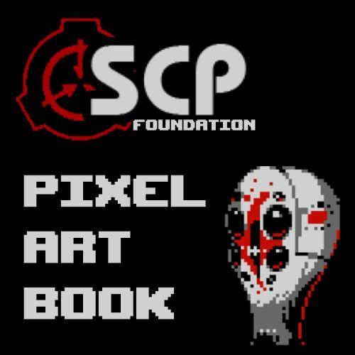 Scp Foundation: Pixel Art Book: Volume 1