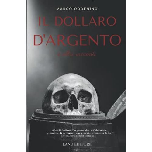 Il Dollaro D'argento E Altri Racconti