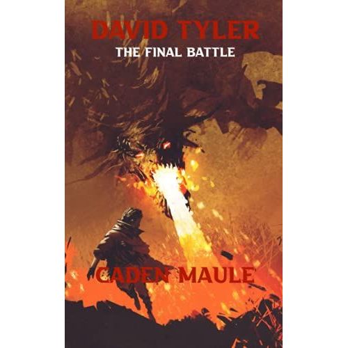 David Tyler - The Final Battle (Book 3)