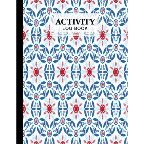 Activity Log Book: Mandala Cover Activity Log Book, 120 Pages, 8.5x11 Inch, Activity Log Book For All Buisnesses By Lieselotte Vetter