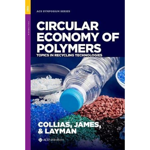 Circular Economy Of Polymers: Topics In Recycling Technologies