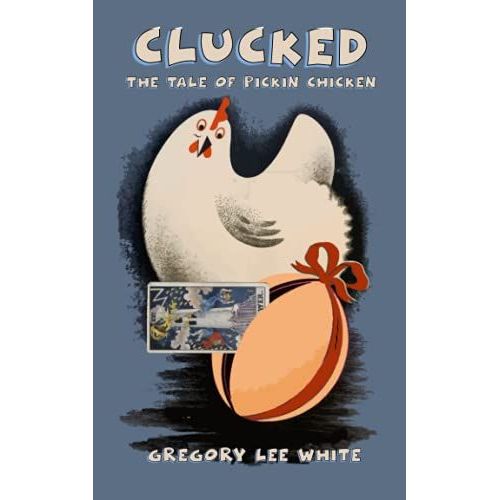 Clucked