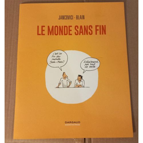 Dossier De Presse / Le Monde Sans Fin / Jancovici Blain -