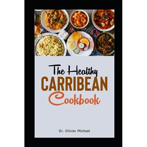 The Healthy Carribean Cookbook