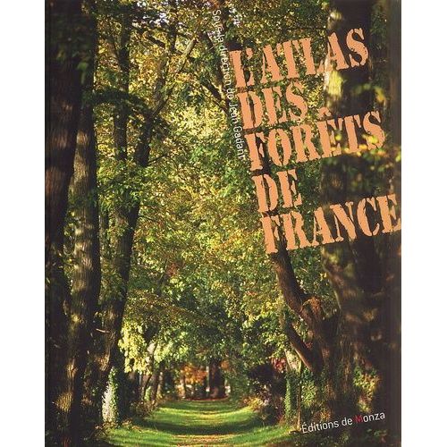 L'atlas Des Forêts De France
