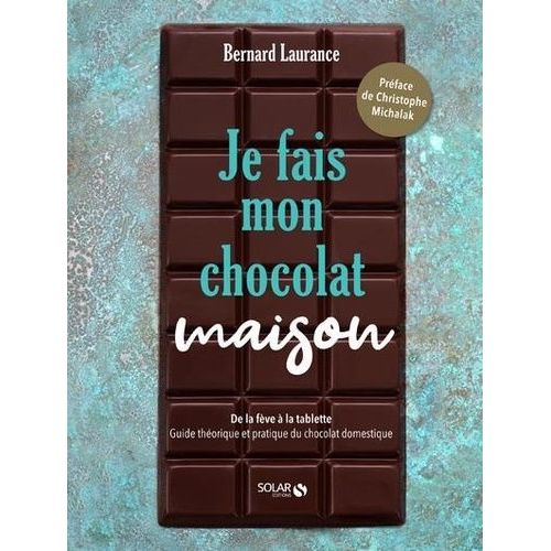 Je Fais Mon Chocolat Maison