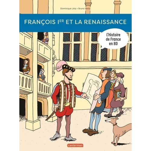 L'histoire De France En Bd - François 1er Et La Renaissance