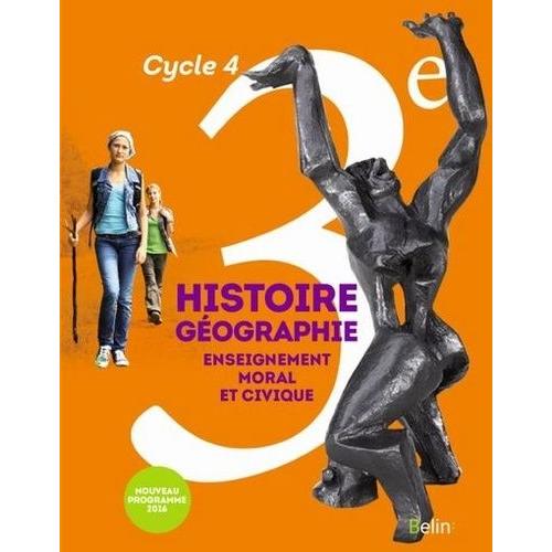 Histoire-Géographie Enseignement Moral Et Civique 3e Cycle 4 - Livre De L'élève