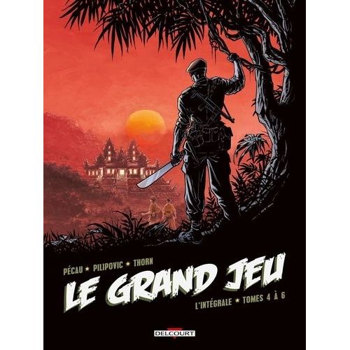 Le Grand Jeu L'intégrale Tome 2 - Tomes 4 À 6