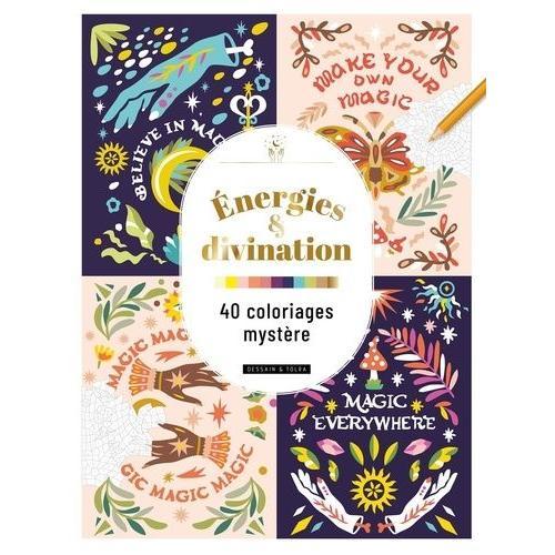 Energies & Divination - 40 Coloriages Mystère