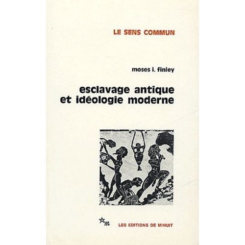 Esclavage Antique Et Idéologie Moderne