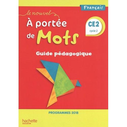 Français Ce2 Cycle 2 Le Nouvel A Portée De Mots - Guide Pédagogique