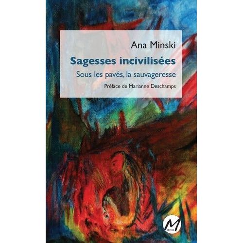 Sagesses Incivilisées - Sous Les Pavés, La Sauvageresse