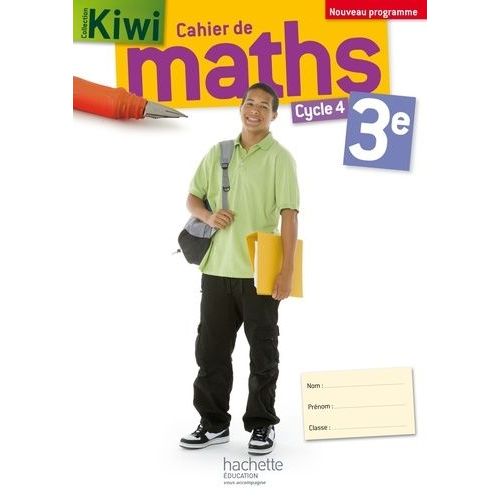 Mathématiques 3e (Cycle 4) - Cahier D'exercices