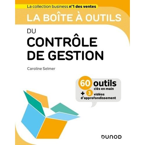 La Boîte À Outils Du Contrôle De Gestion - 60 Outils Clés En Main + 3 Vidéos D'approfondissement