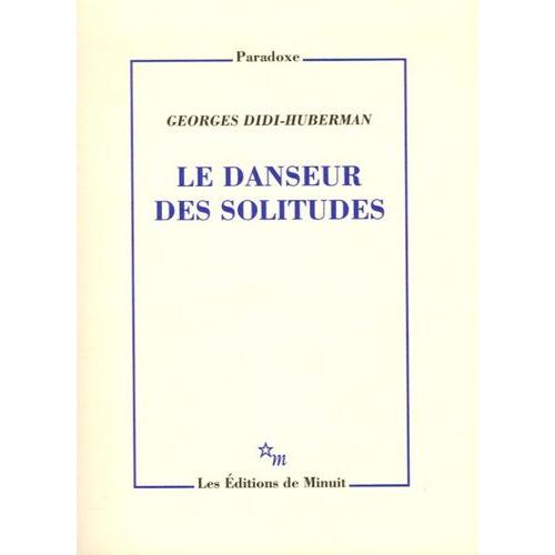 Le Danseur Des Solitudes