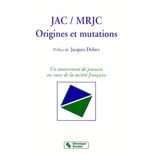 Jac / Mrjc - Origines Et Mutations