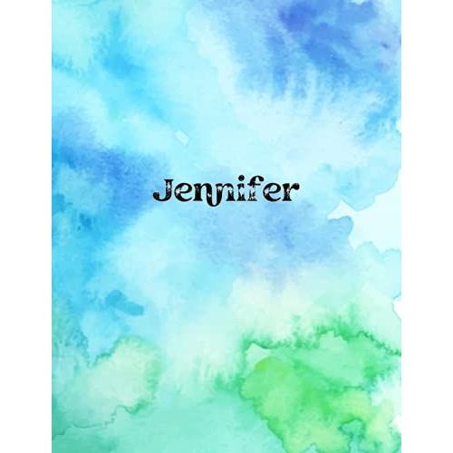 Jennifer: Cover Style Water Color - Personalized Name Notebook | Wide Ruled Paper Notebook Journal |Birthday Gift Notebook | For Teens Kids Students ... Home School College | 8.5x11 Inch 160 Pages