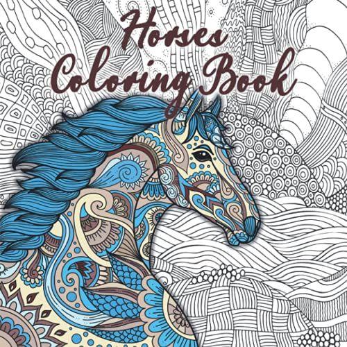 Horses Coloring Book: For Girls - A Perfect Gift For Girls And Adults To Give Free Rein To Creativity. Ages 9-12, 13-19 (Volume 2)