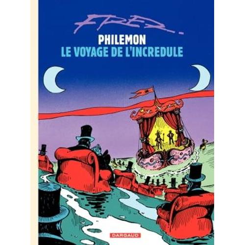 Philémon - Tome 5 - Le Voyage De L'incrédule