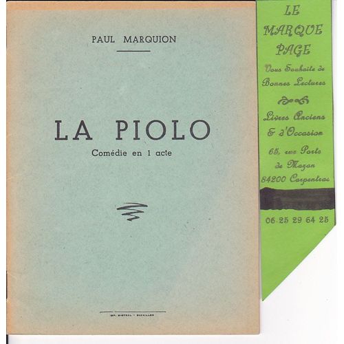 La Piolo - Comédie En 1 Acte - Français / Provençal - Par Paul Marquion