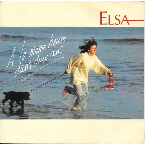 Elsa : A La Même Heure Dans Deux Ans / Sud-Africaine [Vinyle 45 Tours 7"] 1989