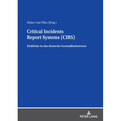 Critical Incidents Report Systems (Cirs)