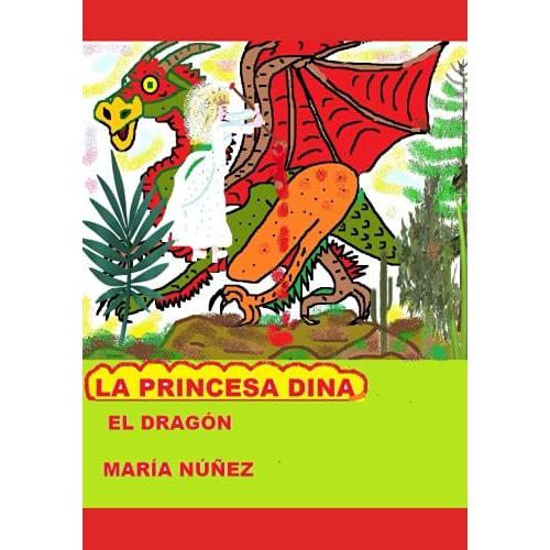 La Princesa Dina: El Dragon