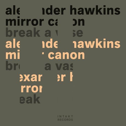 Mirror Canon, Alexander Hawkins