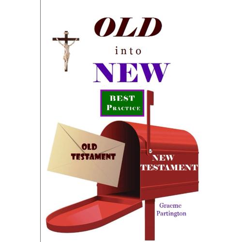 Old Into New: Best Practice