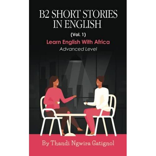 B2 Short Stories In English (Vol. 1): Advanced Level