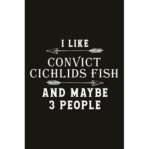 Running Log Book Funny I Like Convict Cichlids Fish And Maybe 3 People: Runners Training Log, Running Logs, Weather, Time, Calories & Heart Rate (Gift ... Speed, Track Distance,My Running Diary