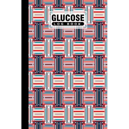 Glucose Log Book: Blood Sugar Log Book Rainbows Cover, Diabetes Tracker, Blood Sugar Log Book And Daily Food Journal, Blood Glucose Log Book | 120 Pages, Size 6" X 9" By Lieselotte Vetter