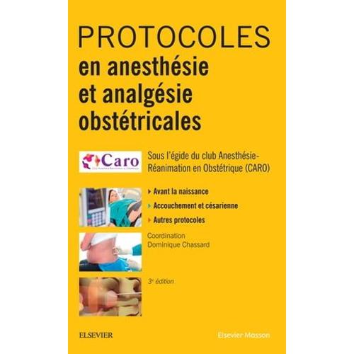 Protocoles En Anesthésie Et Analgésie Obstétricales