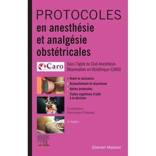Protocoles En Anesthésie Et Analgésie Obstétricales
