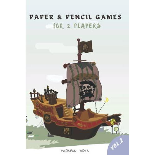 Paper & Pencil Games For 2 Players Vol.2: A 2 Player Activity Book Of Sea Battle, Game Of Sim, Categories, And Mash . 4 Classic Paper And Pen Games ... Players. Fun Strategy Games For Adults & Kids